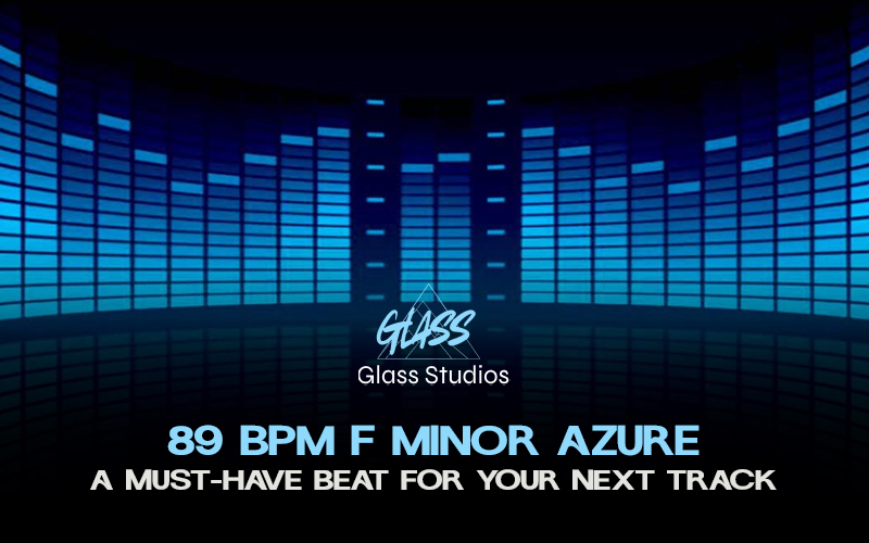 89 BPM F Minor Azure – A Must-Have Beat for Your Next Track
